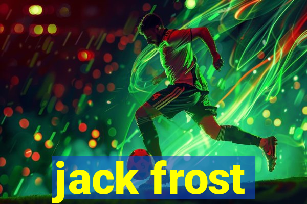 jack frost